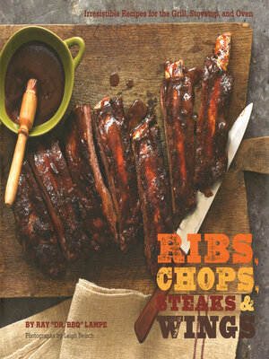 cover image of Ribs, Chops, Steaks, & Wings